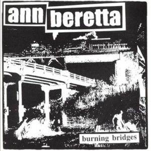 Ann Beretta Burning Bridges, 2017
