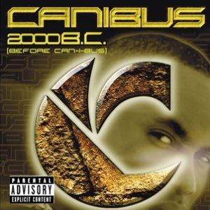 Canibus 2000 B.C. (Before Can-I-Bus), 2000