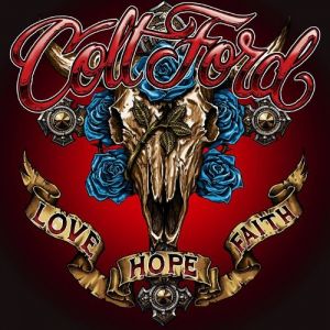 Colt Ford Love Hope Faith, 2017