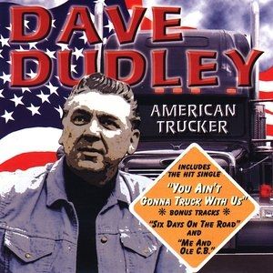 Dave Dudley American Trucker, 2001