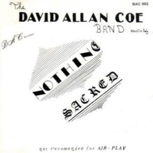 David Allan Coe Nothing Sacred, 1978