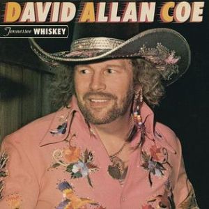 David Allan Coe Tennessee Whiskey, 1981