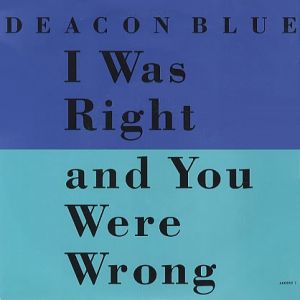 I Was Right and You Were Wrong Album 
