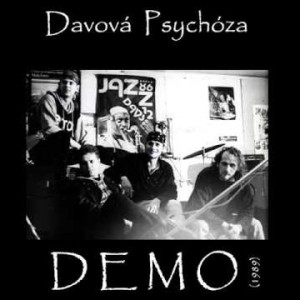 Davová psychóza Demo, 1989