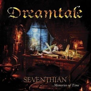Dreamtale Seventhian ...Memories of Time, 2016