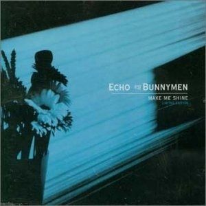 Album Echo & the Bunnymen - Make Me Shine