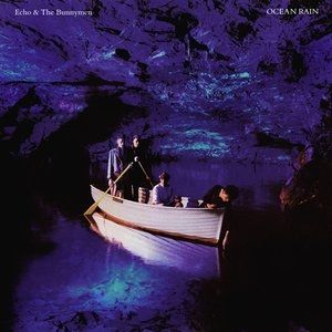 Echo & the Bunnymen Ocean Rain, 1984