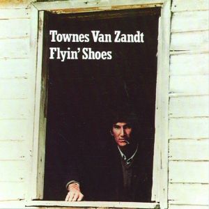 Townes Van Zandt Flyin' Shoes, 1978