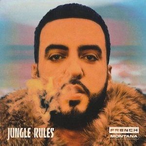 French Montana Jungle Rules, 2017