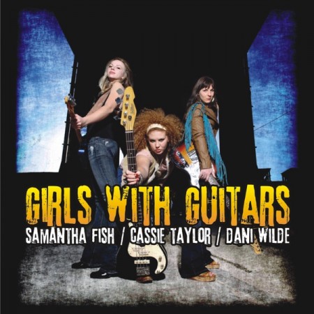 Samantha Fish Girls with Guitars, 2011