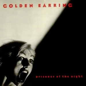 Golden Earring Prisoner of the Night, 1980