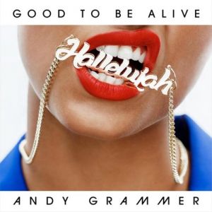 Good to Be Alive (Hallelujah) - album