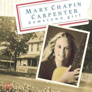 Mary Chapin Carpenter Hometown Girl, 1987