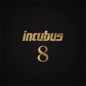 Incubus 8, 2017