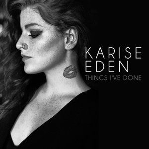 Album Things I've Done - Karise Eden