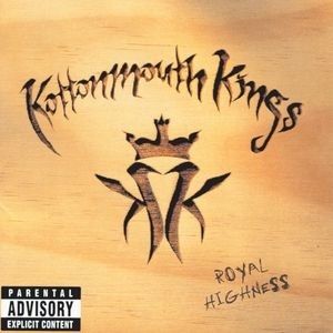 Kottonmouth Kings Royal Highness, 1998
