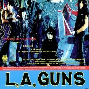 L.A. Guns I Wanna Be Your Man, 1990