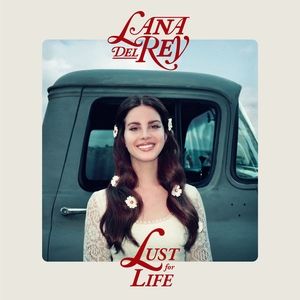 Lana Del Rey Lust for Life, 2017