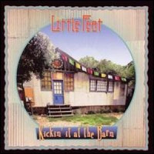 Little Feat Kickin' It at the Barn, 2003