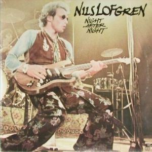 Nils Lofgren Night After Night, 1977
