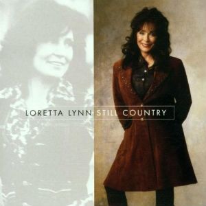 Loretta Lynn Still Country, 2000