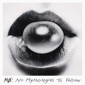 MØ No Mythologies to Follow, 2014