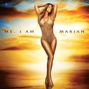 Mariah Carey Me. I Am Mariah... The Elusive Chanteuse, 2014