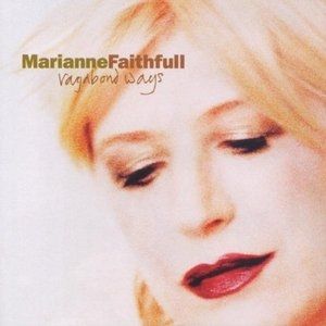 Marianne Faithfull Vagabond Ways, 1999