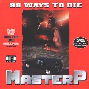 Master P 99 Ways to Die, 1995