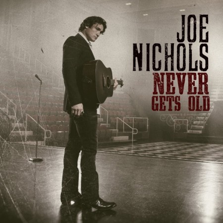 Joe Nichols Never Gets Old, 2017