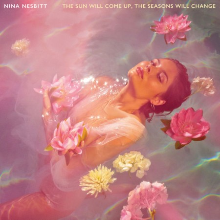 Nina Nesbitt The Sun Will Come Up, the Seasons Will Change, 2019