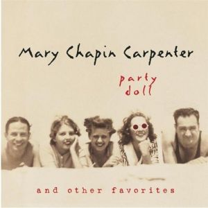 Mary Chapin Carpenter Party Doll and Other Favorites, 1999