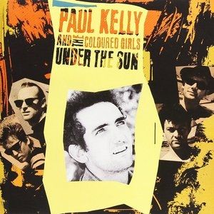 Paul Kelly Under the Sun, 1987
