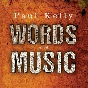 Paul Kelly Words and Music, 1998