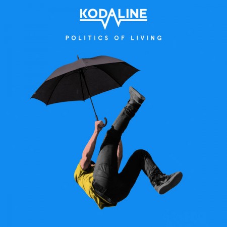 Kodaline Politics of Living, 2018