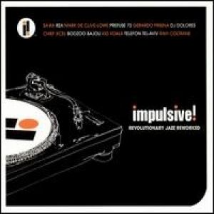Prefuse 73 Impulsive! Revolutionary Jazz Reworked, 2005