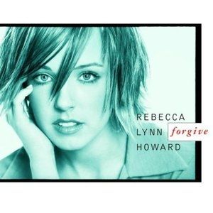 Rebecca Lynn Howard Forgive, 2002
