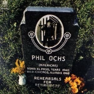 Phil Ochs Rehearsals for Retirement, 1969