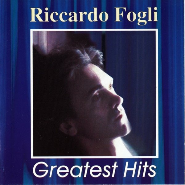 Riccardo Fogli Greatest Hits, 1997