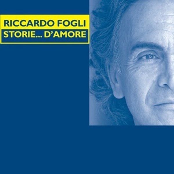 Riccardo Fogli Storie d'amore, 2004