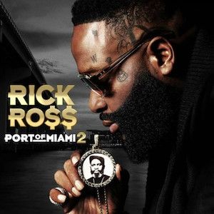 Album Rick Ross - Port of Miami 2