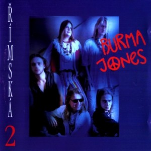 Burma Jones Římská 2, 1993