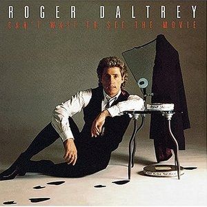 Roger Daltrey Can't Wait to See the Movie, 1987