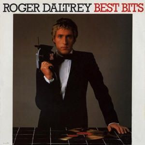 The Best of Roger Daltrey / Best Bits Album 
