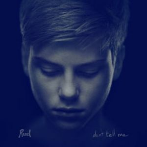 Ruel Don't Tell Me, 2017