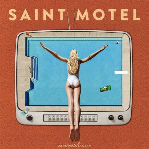 Album saintmotelevision - Saint Motel