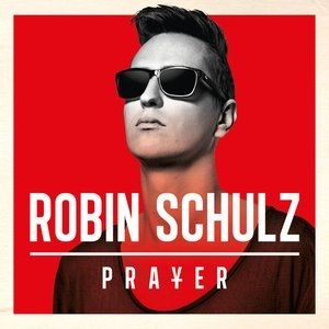 Robin Schulz Prayer, 2014