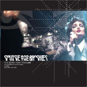 Siouxsie and the Banshees Seven Year Itch, 2003