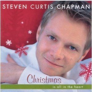 Steven Curtis Chapman Christmas Is All in the Heart, 2003
