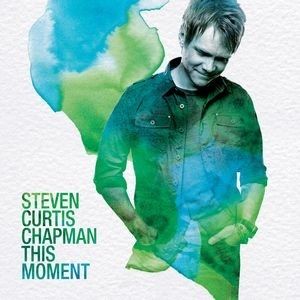Steven Curtis Chapman This Moment, 2007